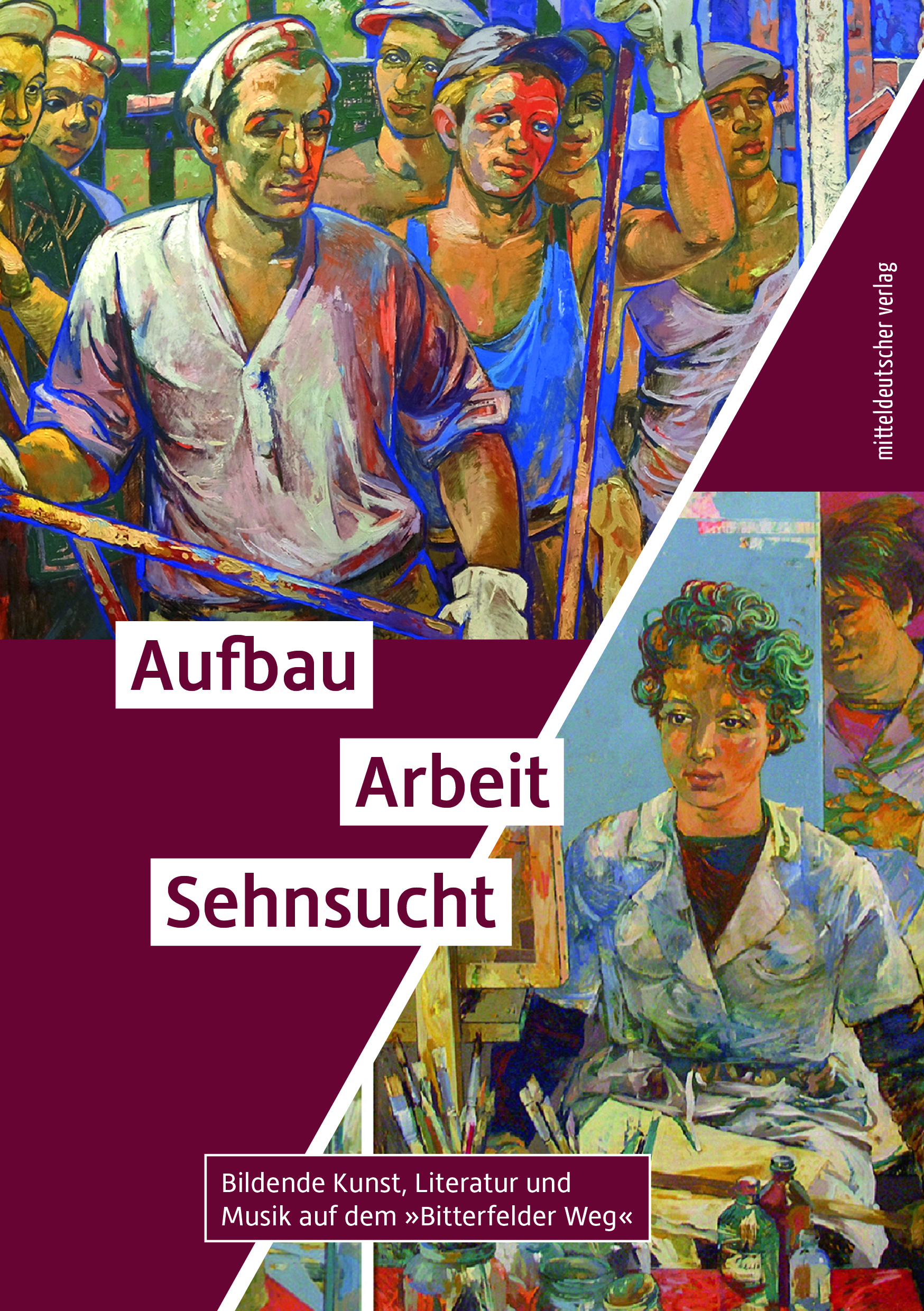 Aufbau. Arbeit. Sehnsucht. (Buchcover)