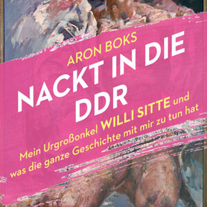 BoksA_NacktInDieDDR_kleiner