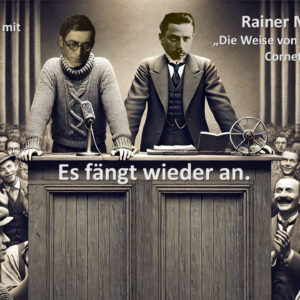 Herbert Karl von Beesten: „Es fängt wieder an.“
